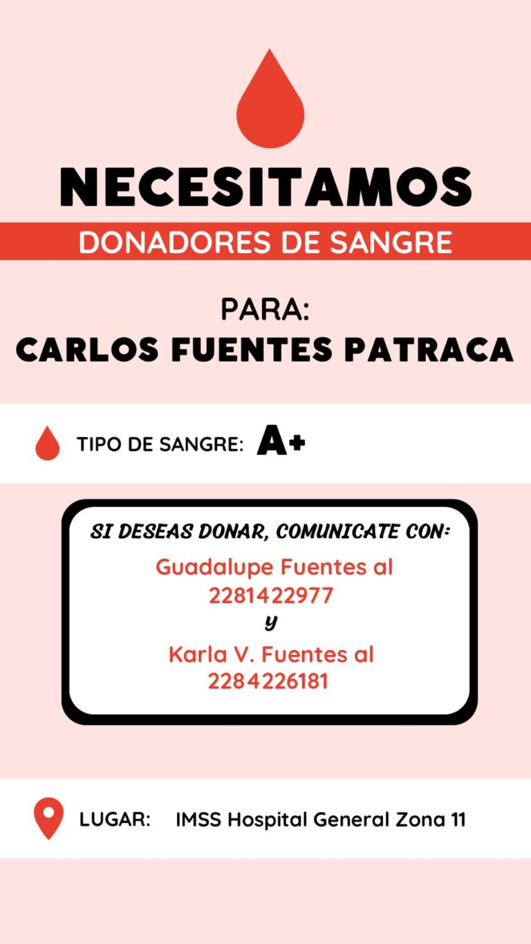 Se solicitan Donadores de Sangre para Carlos Fuentes Patraca en el IMSS #Xalapa