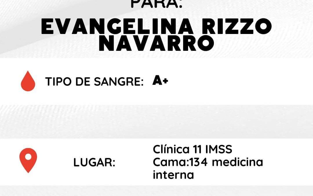Urgente: se requiere donación de Sangre para Evangelina Rizzo.