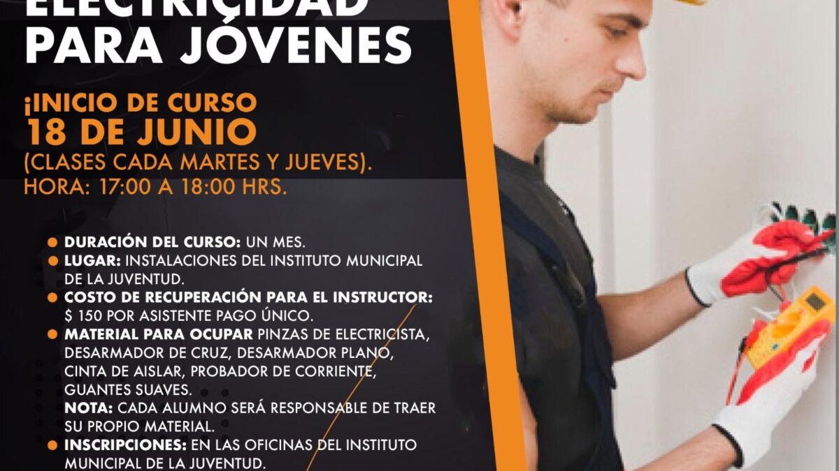 Abre IMJUVE curso de electricidad para jóvenes