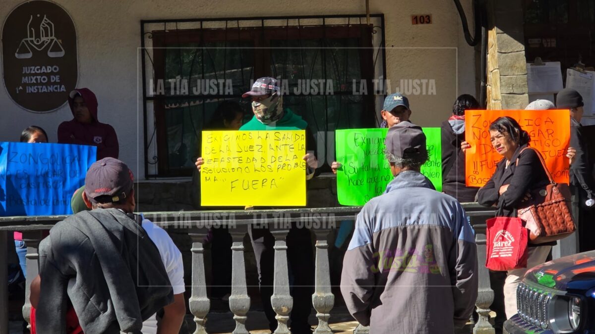 Protesta contra la Jueza del Juzgado Mixto de Primera Instancia en Zongolica