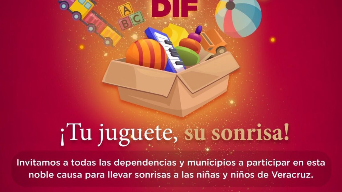 ¡Lleva alegría a niños y niñas de Veracruz! Únete a la colecta Tu juguete, su sonrisa