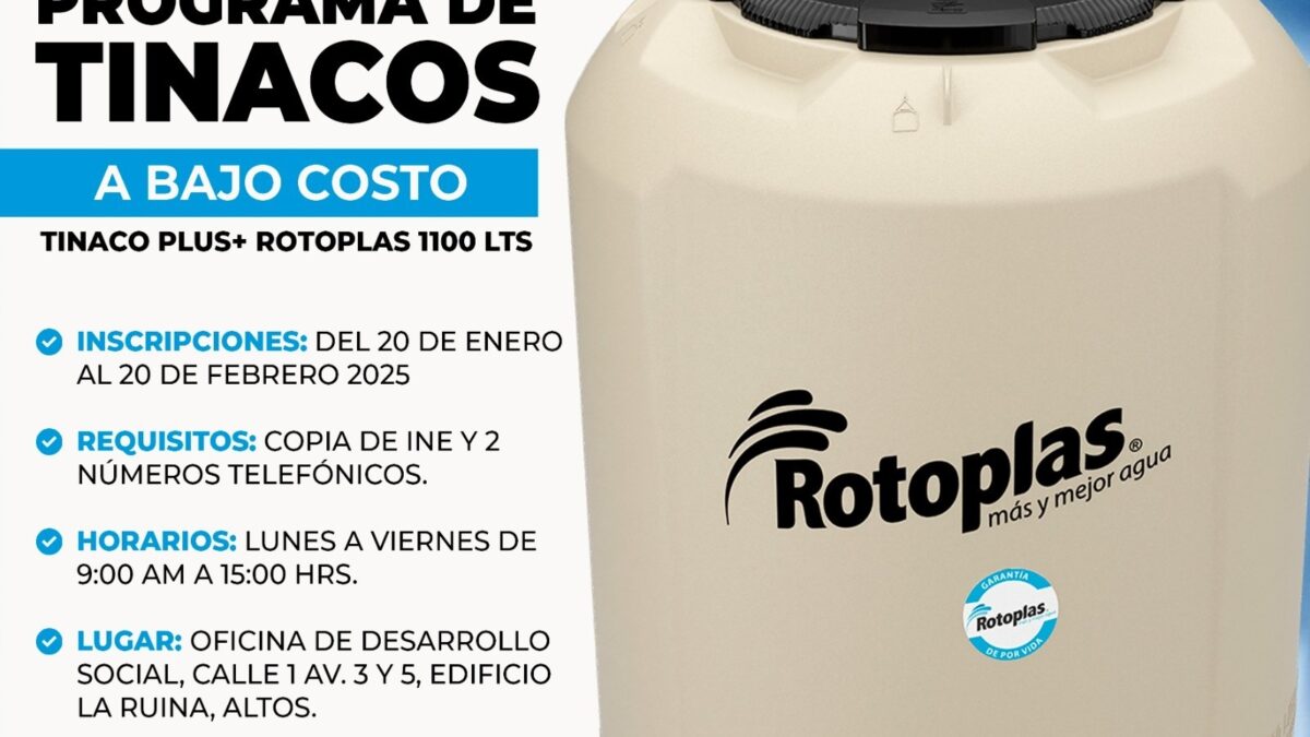 Desarrollo Social invita al Programa de Tinacos a Bajo Costo