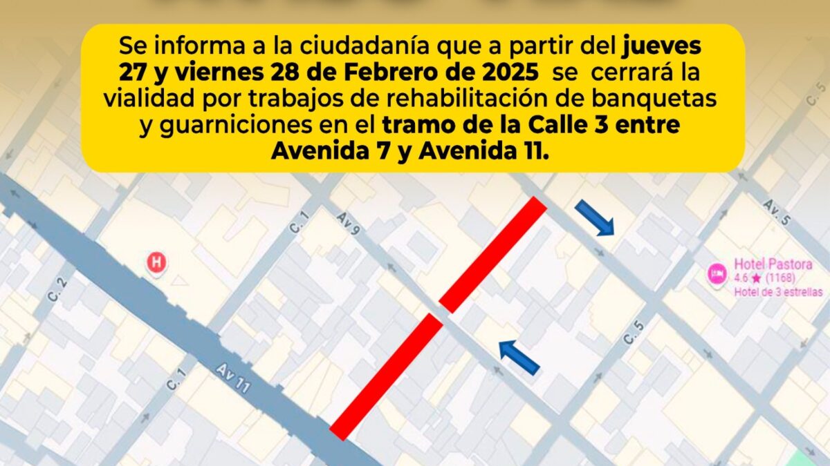 Exhortamos a tomar precauciones; por trabajos de conexión eléctrica hay cierre temporal en calle 3