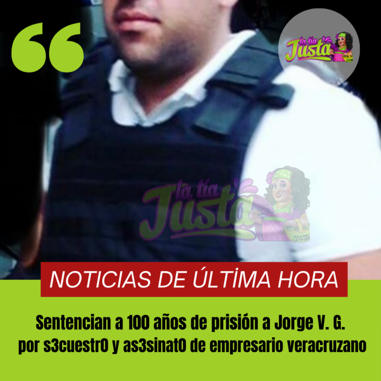 Sentencian a 100 años de prisión a Jorge Vega por el s3cuestr0 y as3sinat0 de empresario veracruzano