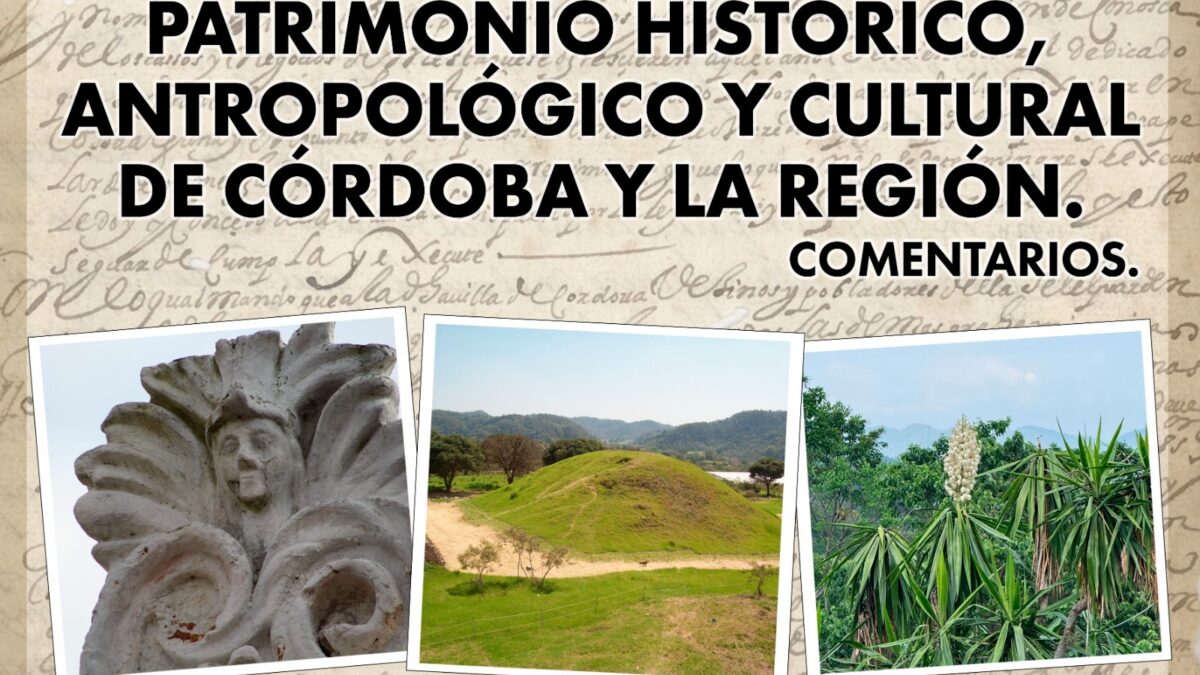 Invita Ayuntamiento al conversatorio “Patrimonio histórico, antropológico y cultural de Córdoba y la región”