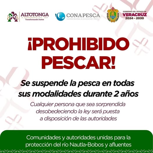 SIN DAR EXPLICACIONES ALCALDE MORENISTA DE ALTOTONGA PROHÍBE PESCAR POR DOS AÑOS