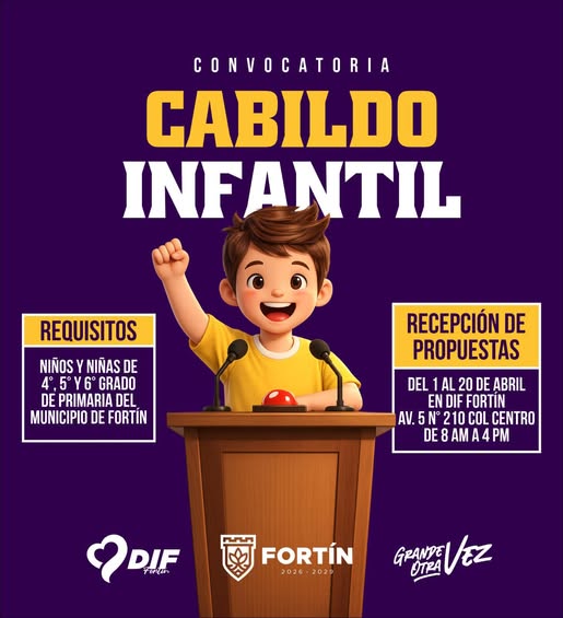 El Sistema DIF Municipal de Fortín y el H. Ayuntamiento de Fortín, invitan a participar en la Convocatoria de Cabildo Infantil