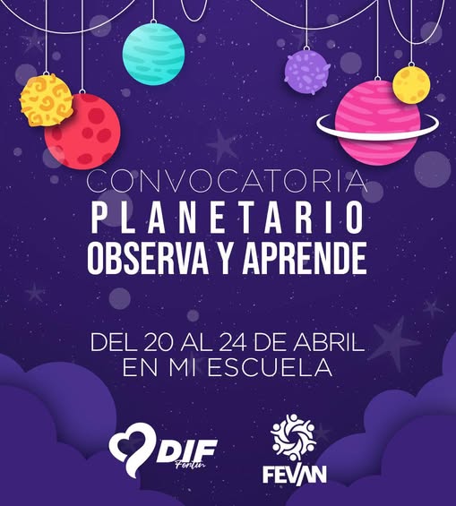 DIF Fortín lanza convocatoria de Planetario “Observa y Aprende” para escuelas de Fortín.