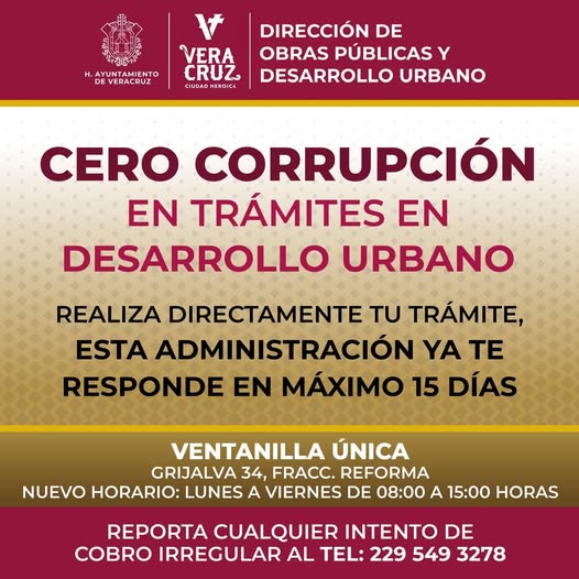 Refuerza Ayuntamiento de Veracruz política de Cero Corrupción en Desarrollo Urbano.