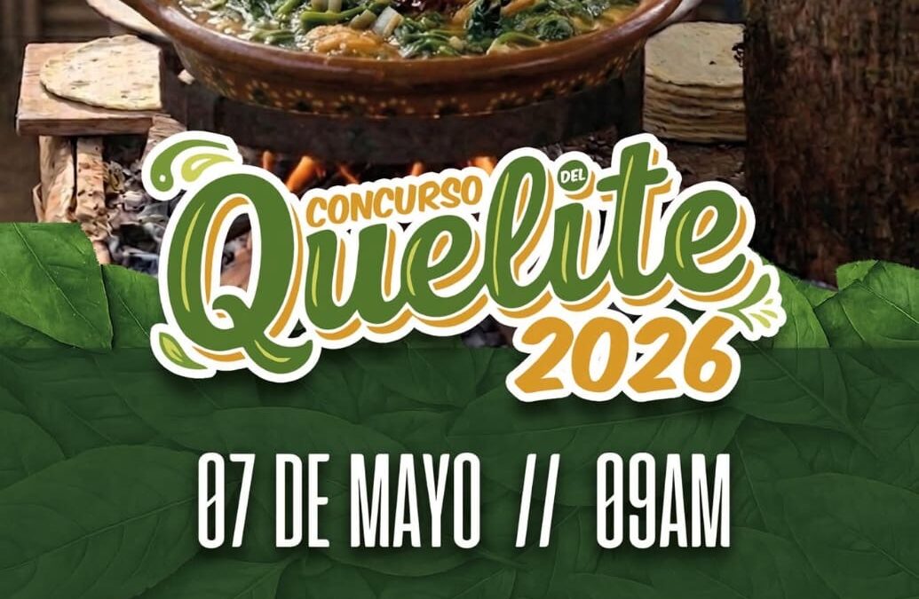 Realizarán Concurso del Quelite 2026
