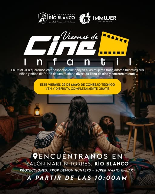 INVITA AYUNTAMIENTO DE RÍO BLANCO E IMMUJER A DISFRUTAR DE UN VIERNES DE CINE INFANTIL GRATUITO