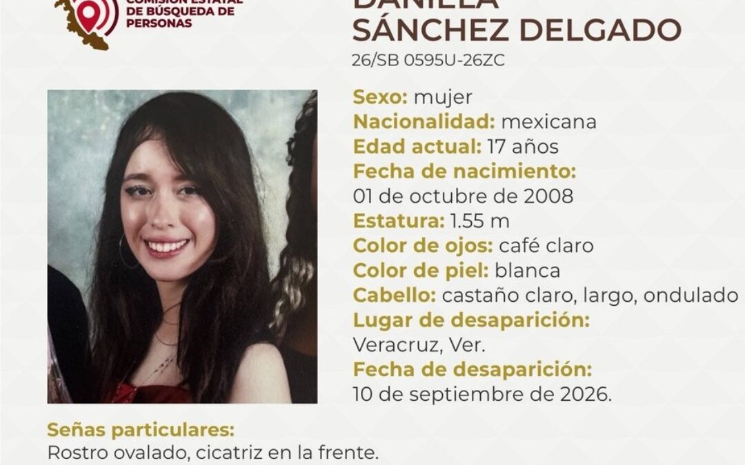 Urgente búsqueda de Daniela Sánchez; UV pide acelerar protocolos