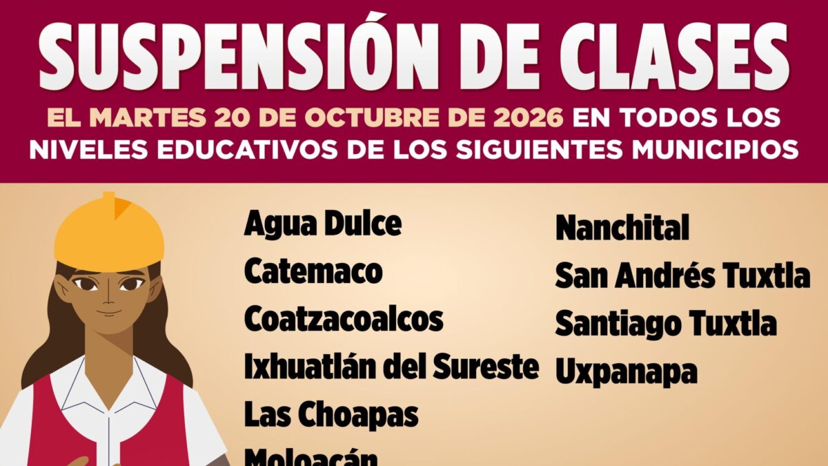 Clases suspendidas en 10 municipios del sur de Veracruz